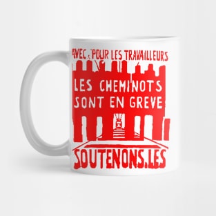 Avec, pour les travailleurs, les cheminots sont en grève…. Mug